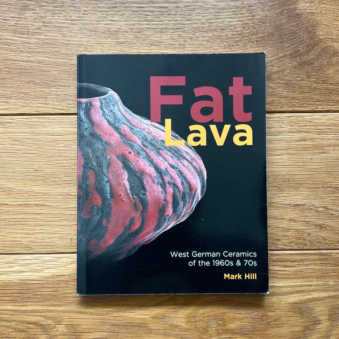 Fat Lava: West German Ceramics 英語版